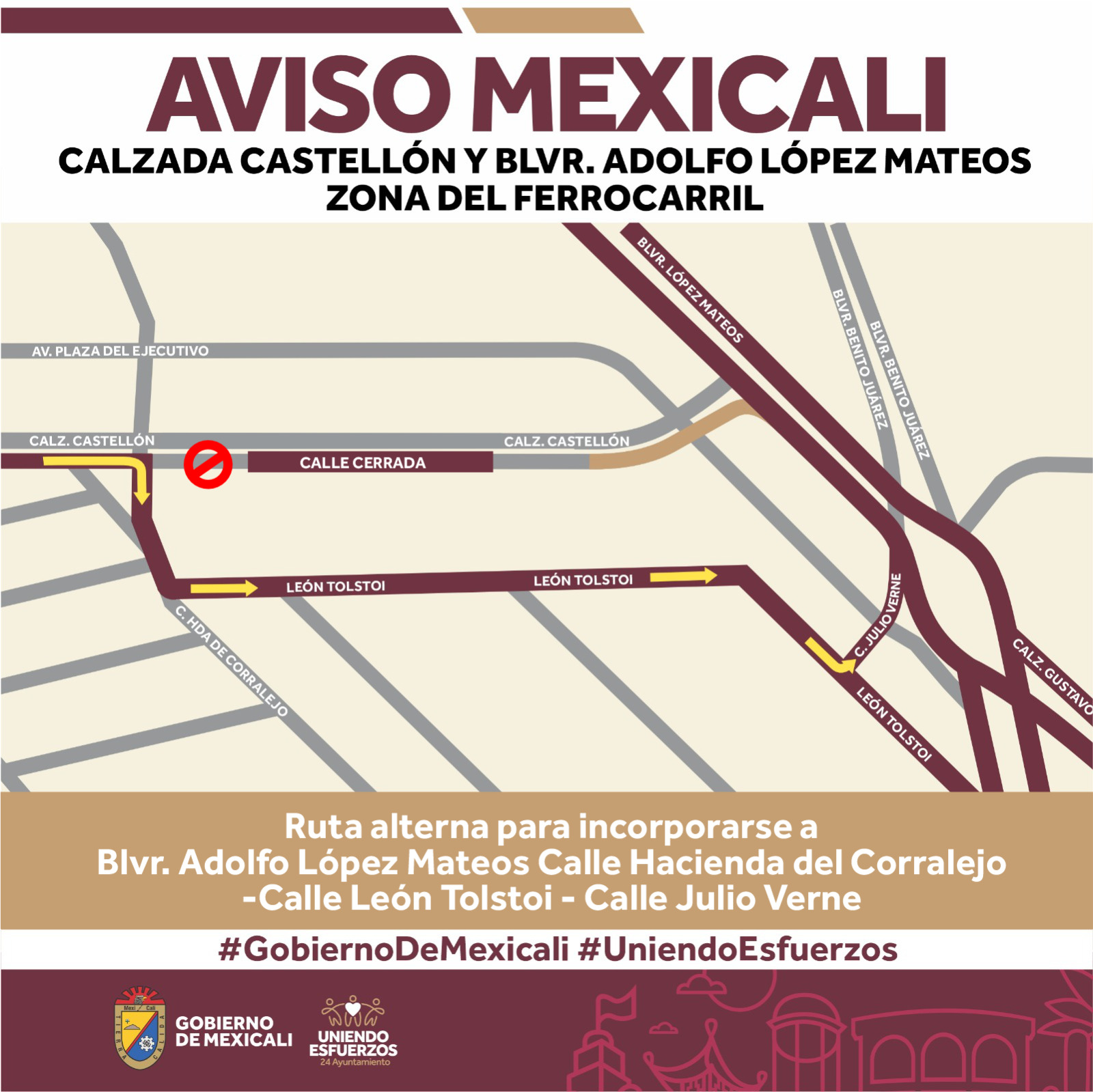 AVISO CIERRE DE SENTIDOCALZADA CASTELLÓN Y BLVR. ADOLFO LÓPEZ MATEOS, ZONA DEL FERROCARRIL