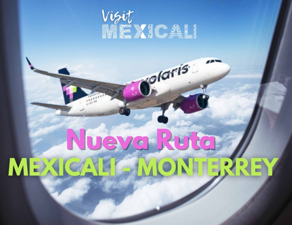 ANUNCIAN NUEVA RUTA AÉREA MEXICALI-MONTERREY